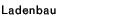 ladenbau